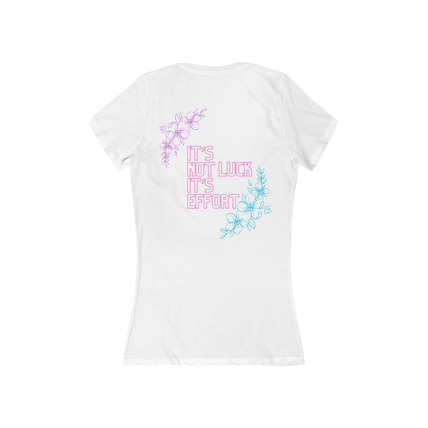 It's not Luck It's Effort- V-neck Floral