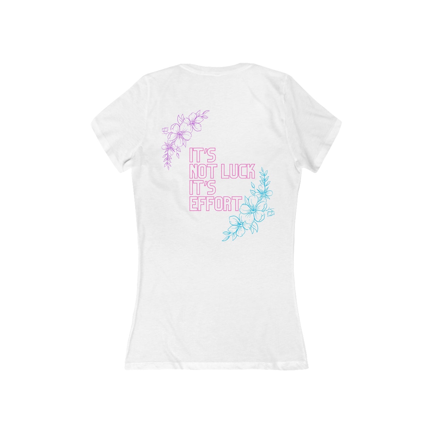 It's not Luck It's Effort- V-neck Floral